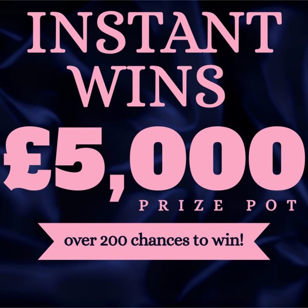 OVER £5,000 INSTANT WINS + £150 END PRIZE