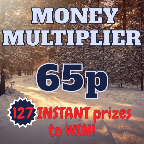 65P MONEY MULTIPLIER! SUPER CHEAP INSTANT WINS!