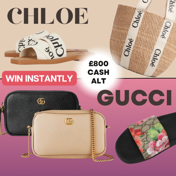 CHLOE OR GUCCI? BAG + SLIDERS OR £800 CASH!