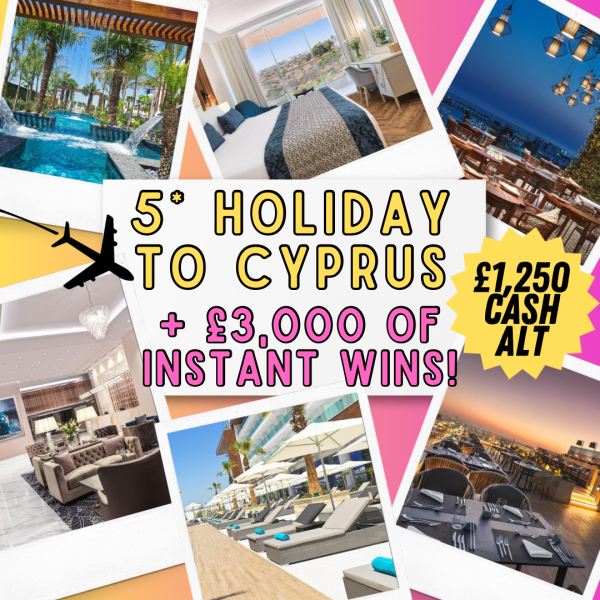 5* CYPRUS HOLIDAY OR £1,250 CASH + INSTANT WINS!