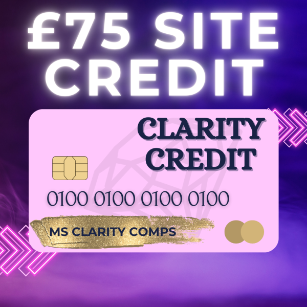 £75 CLARITY SITE CREDIT! WIN FOR 75P!