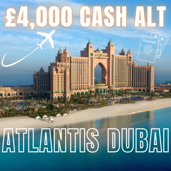 7 NIGHT HOLIDAY TO THE ATLANTIS IN DUBAI! 99P ENTRY + £15K TO WIN INSTANTLY!