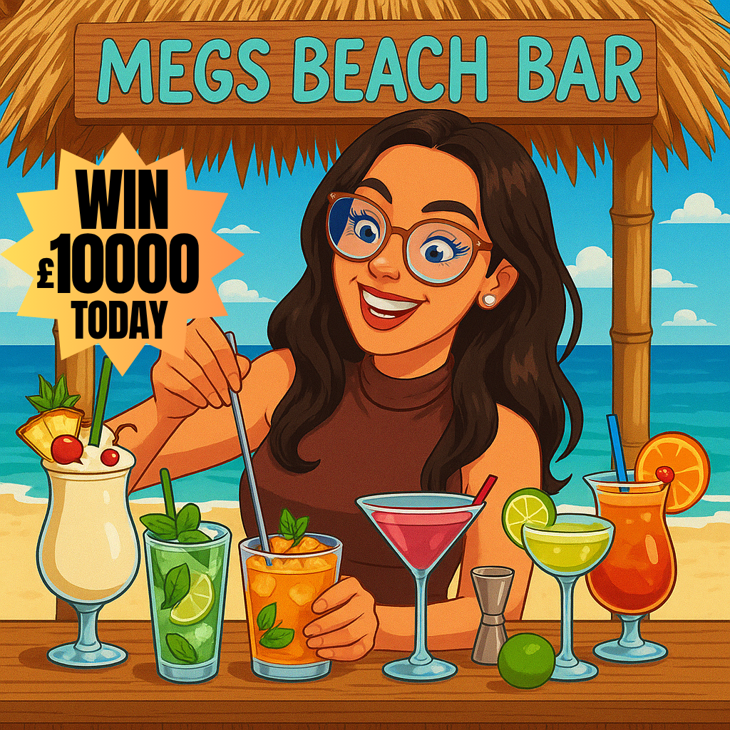 MEG'S BEACH BAR! WIN COCKTAILS FOR £10K INSTANTLY + £1K END PRIZE!