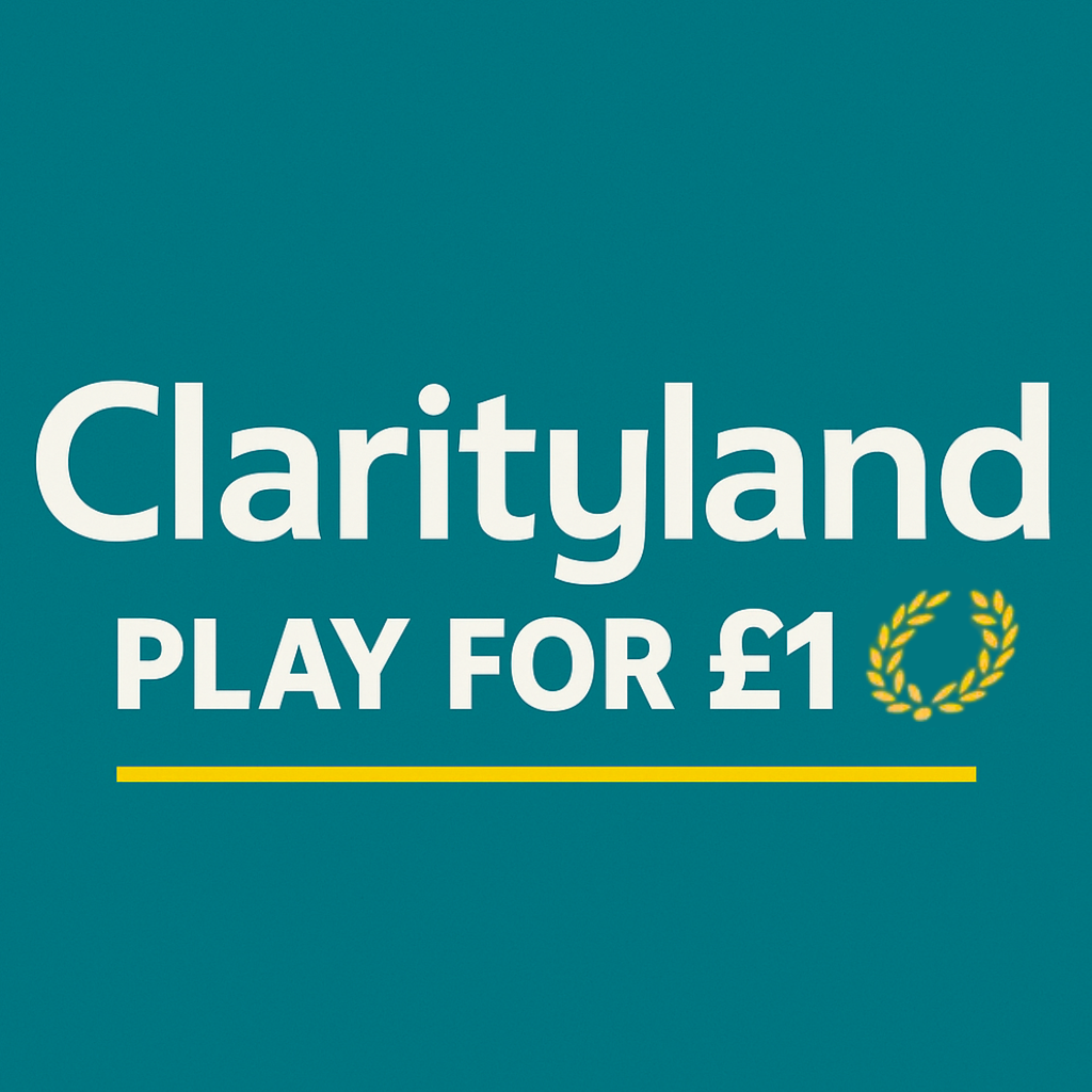 CLARITYLAND! WIN £2,500 INSTANTLY FOR JUST £1 - £50K POT + £1K END PRIZE!