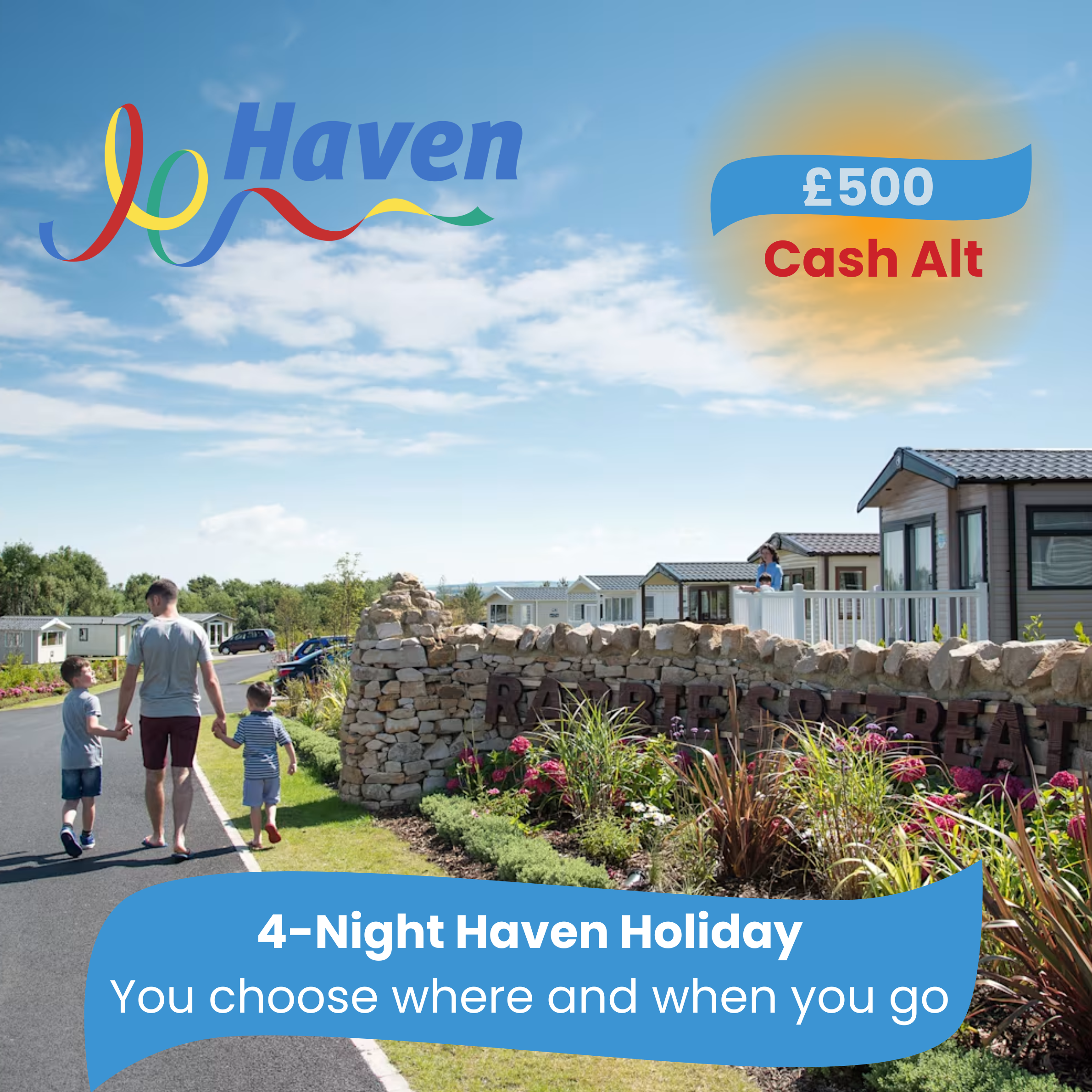 4 NIGHT HAVEN HOLIDAY + £1,500 INSTANT WINS!