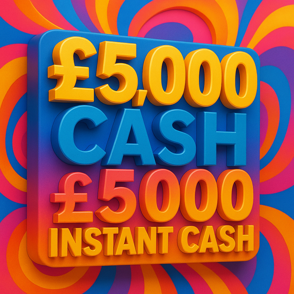 £5,000 CASH + £5,000 INSTANT CASH! WIN FOR 50P!