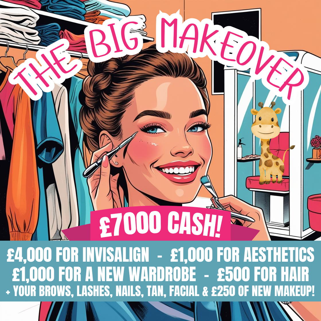THE BIG MAKEOVER! £7K BUNDLE + £25K INSTANT WINS!