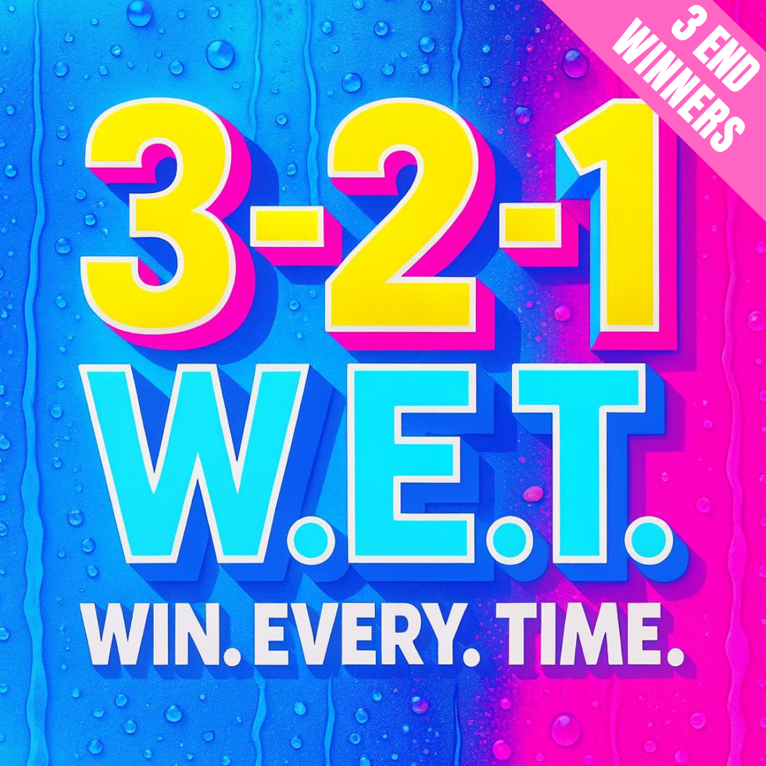 3-2-1 W.E.T! WIN £3,210 INSTANTLY + 3 END PRIZES!