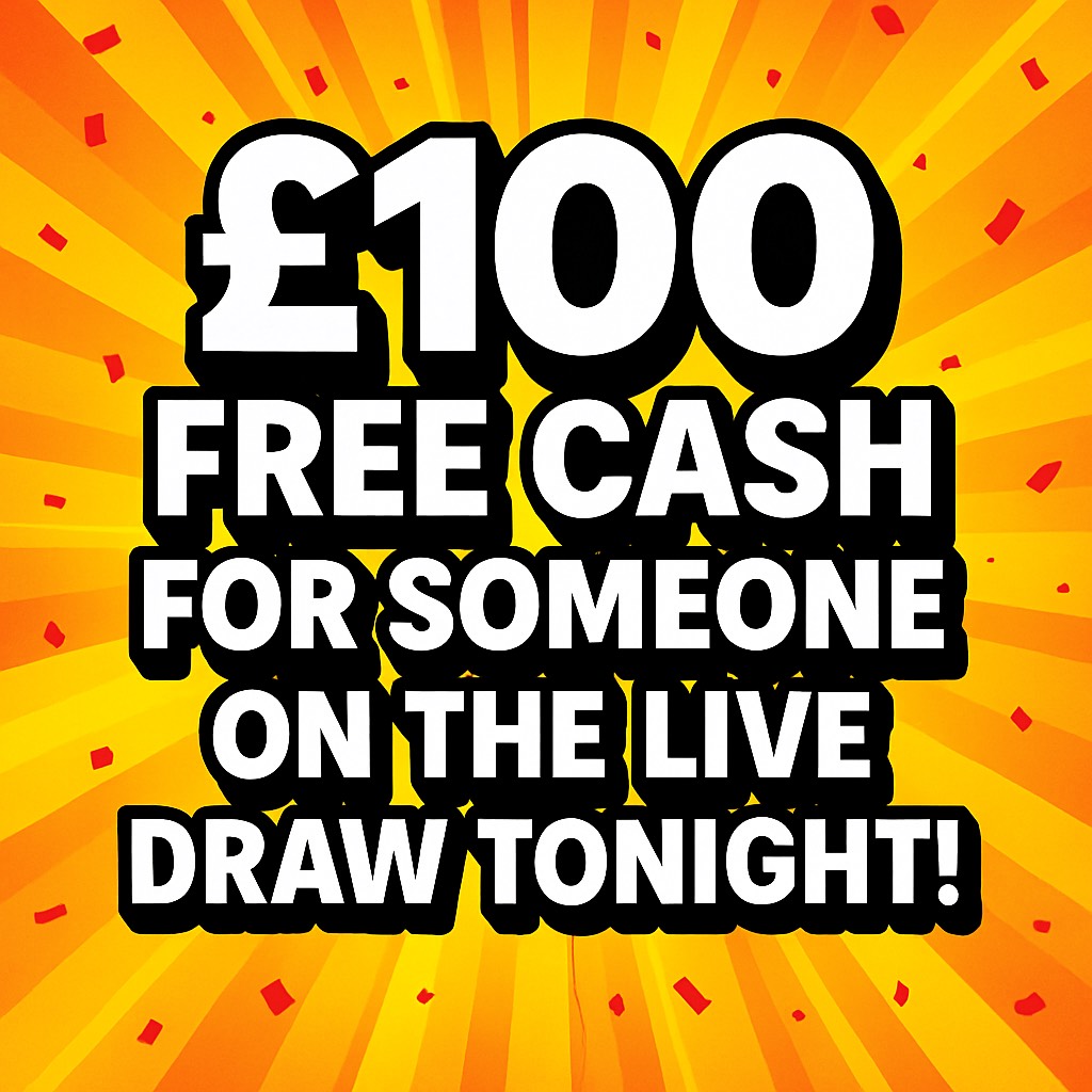 LIVE DRAW EXCLUSIVE - WIN £100 FOR FREE! (JOIN LIVE DRAW FOR PW)