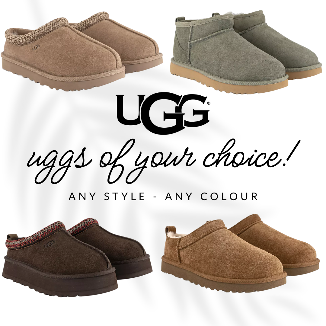 UGGS OF YOUR CHOICE! £100 CASH ALT!