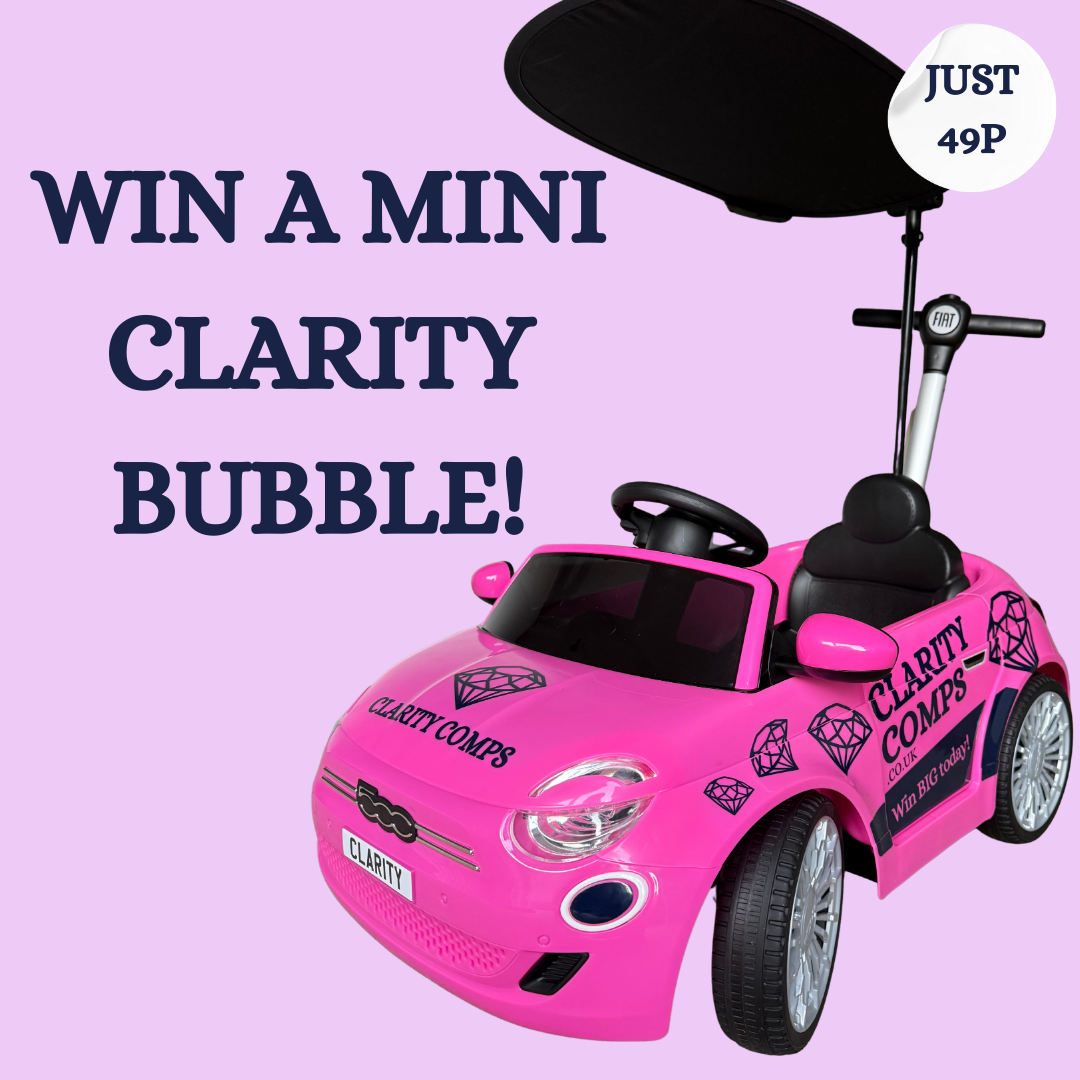 WIN A MINI CLARITY BUBBLE OR £100 CASH - JUST 49P!