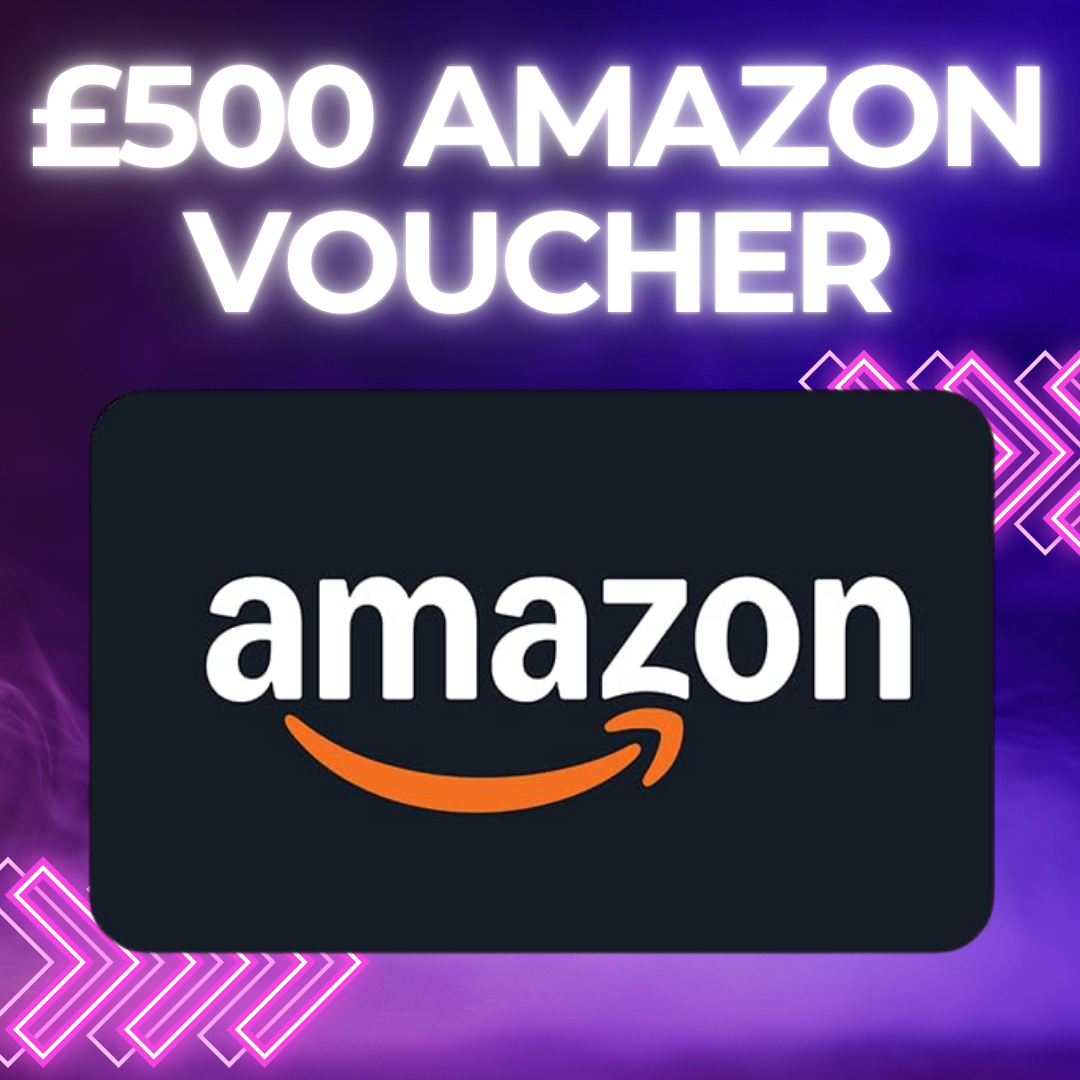 £500 AMAZON VOUCHER FOR JUST 99P!