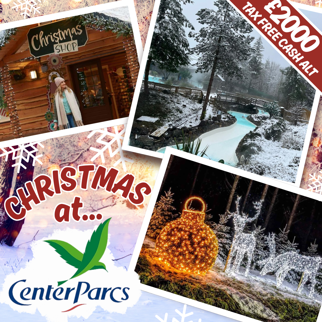 CHRISTMAS AT CENTER PARCS + £750 SPENDING or £2k cash!