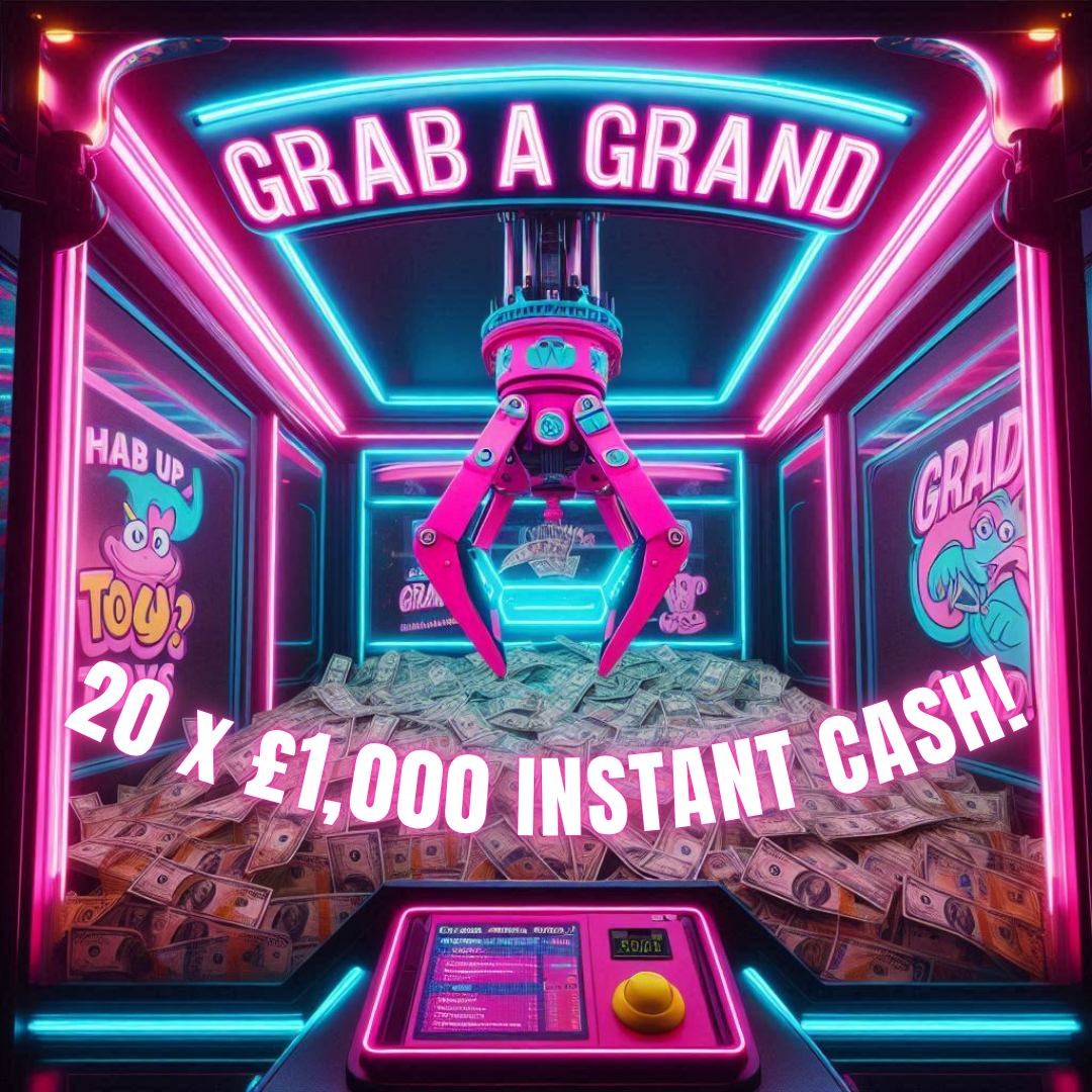GRAB A GRAND - 20 X £1K INSTANT WINS! SUPER LOW ODDS + £1K END PRIZE!
