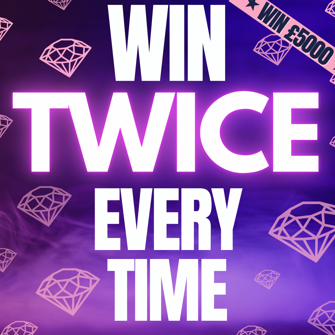 WIN TWICE EVERY TIME! HUGE £100K POT + 2 X END PRIZES!