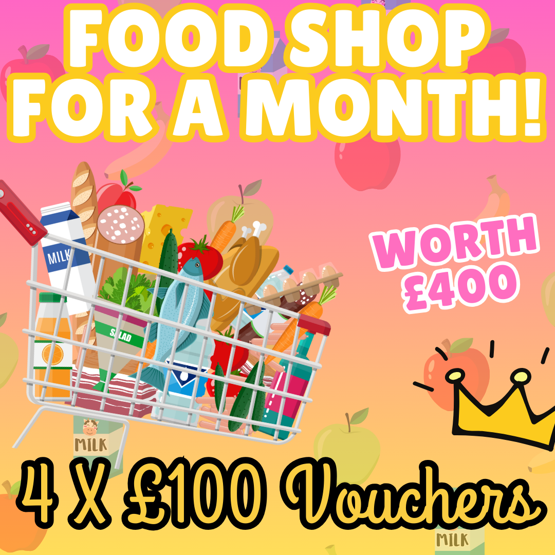 1 MONTH'S FOOD SHOP - £100 VOUCHER EVERY WEEK FOR 4 WEEKS!