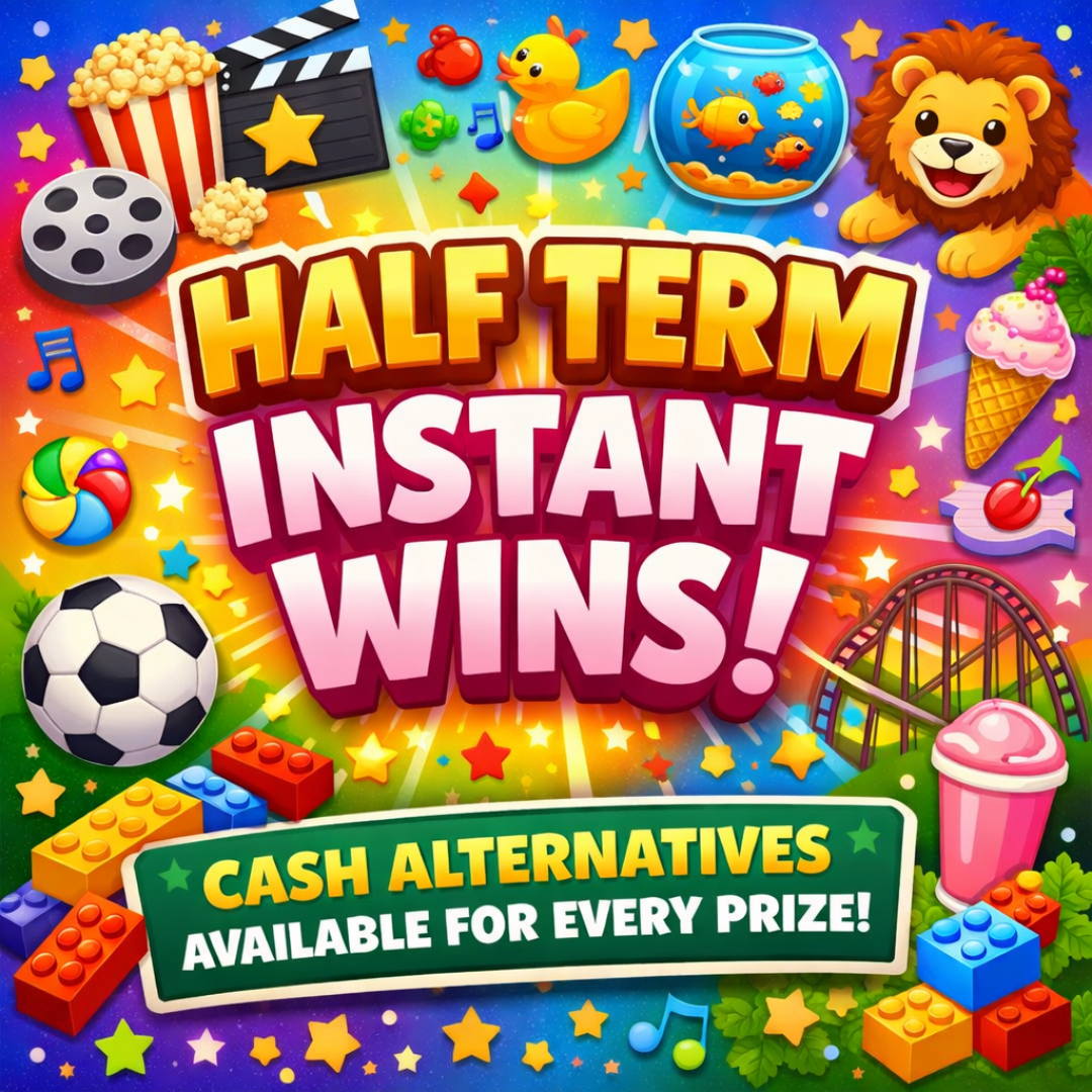 HALF TERM INSTANT WINS - DAYS OUT & ACTIVITIES FOR JUST 49P!