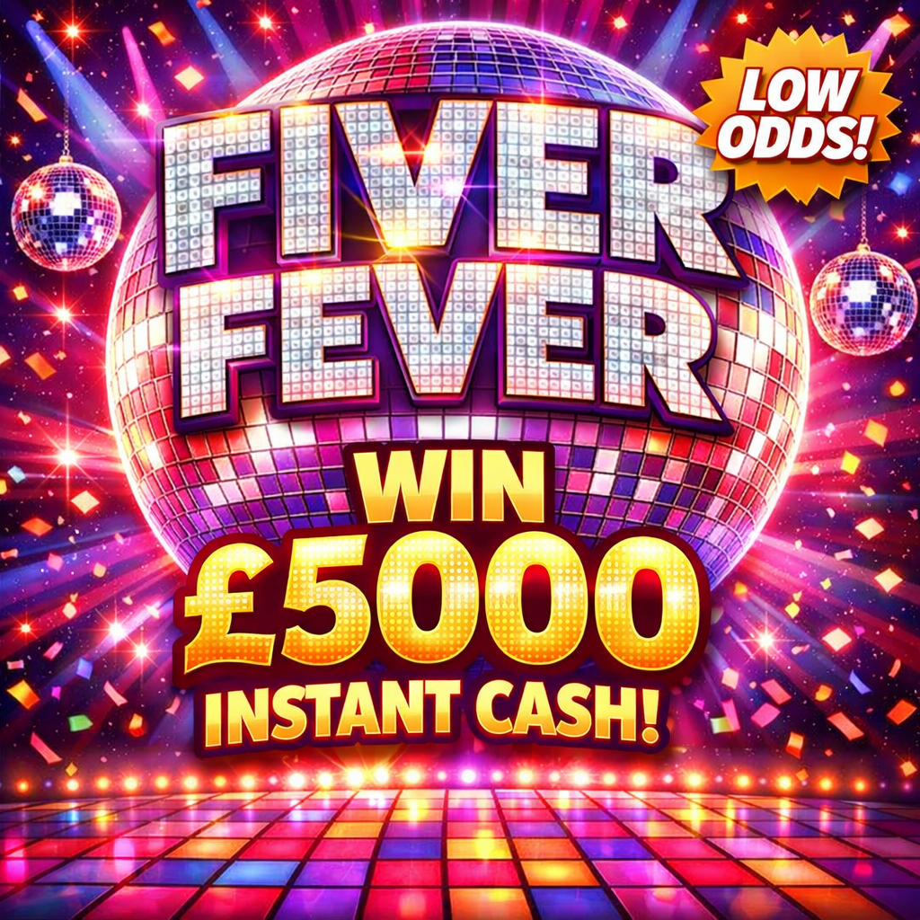 FIVER FEVER - WIN £5,000 INSTANTLY (LOW ODDS!)