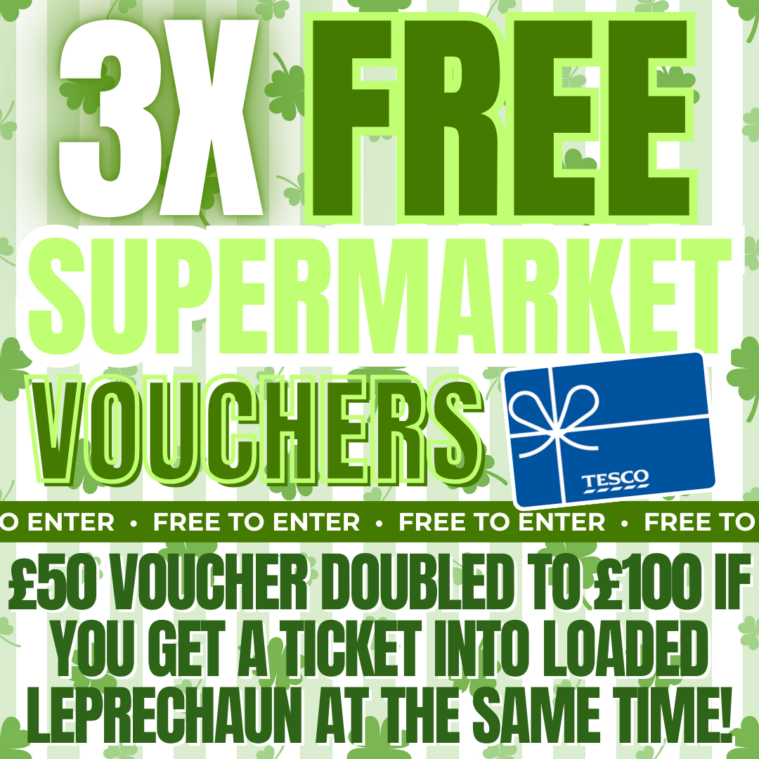 FREE! 3 X SUPERMARKET VOUCHERS - DOUBLED IF YOU ENTER LEPRECHAUN (READ DESC)
