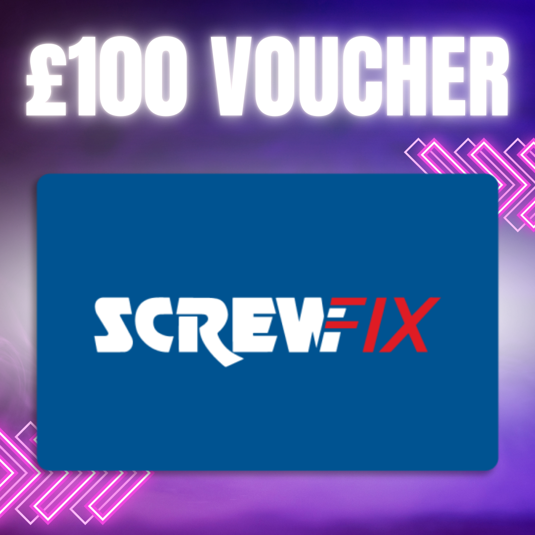FREE! £100 SCREWFIX VOUCHER! #2