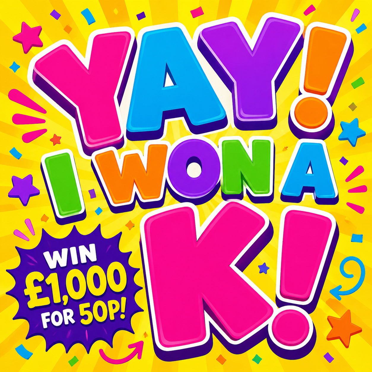 YAY I WON A K! 15 X £1K TO WIN INSTANTLY FOR 50P!