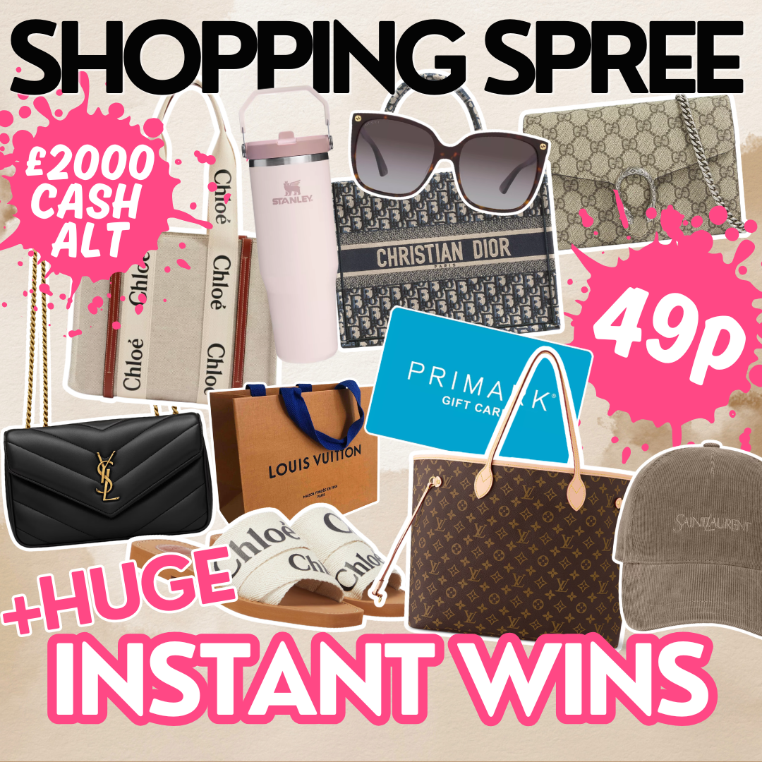 £2,500 SUMMER SHOPPING SPREE OR £2K + SUMMER INSTANTS!!