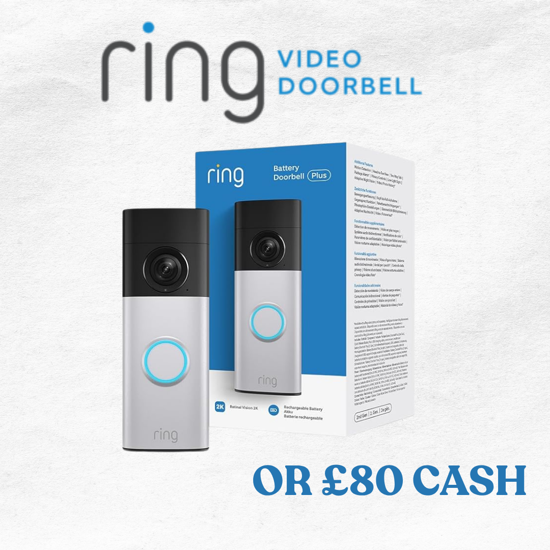 RING WIRELESS DOORBELL PLUS OR £80 CASH!
